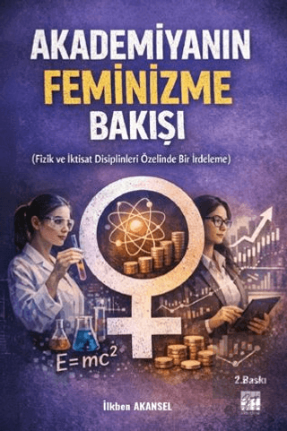 Akademiyanın Feminizme Bakışı (Fizik ve İktisat Disiplinleri Özelinde 