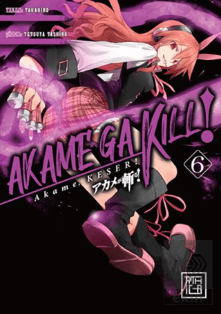 Akame, Keser 6