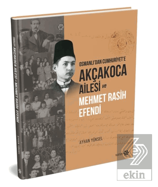 Akçakoca Ailesi ve Mehmet Rasih Efendi