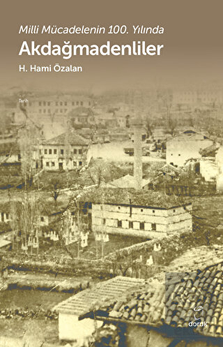 Akdağmadenliler - Milli Mücadelenin 100. Yılında