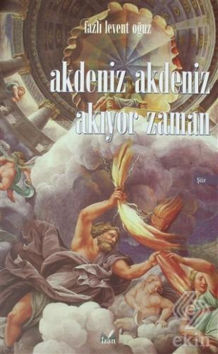 Akdeniz Akdeniz Akıyor Zaman