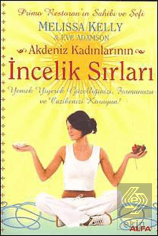 Akdeniz Kadınlarının İncelik Sırları