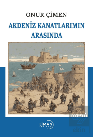 Akdeniz Kanatlarımın Arasında