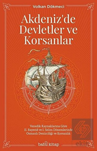 Akdeniz\'de Devletler ve Korsanlar