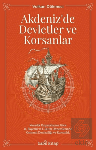 Akdeniz\'de Devletler ve Korsanlar