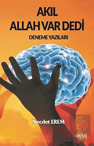 Akıl Allah Var Dedi