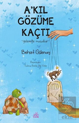 A'kıl Gözüme Kaçtı