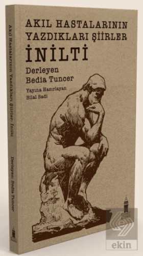 Akıl Hastalarının Yazdıkları Şiirler: İnilti
