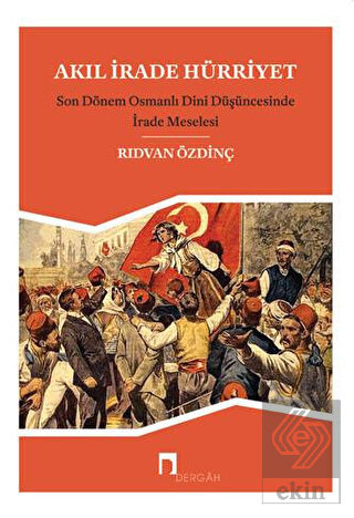 Akıl, İrade Hürriyet