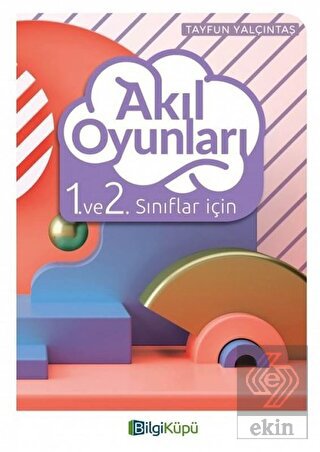Akıl Oyunları 1. ve 2. Sınıflar İçin