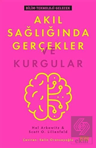 Akıl Sağlığında Gerçekler ve Kurgular