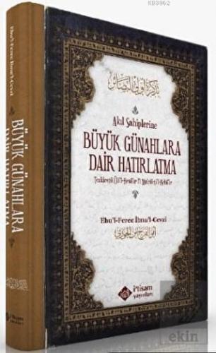 Akıl Sahiplerine Büyük Günahlara Dair Hatırlatma