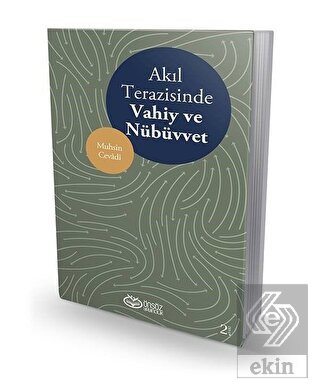 Akıl Terazisinde Vahiy ve Nübüvvet