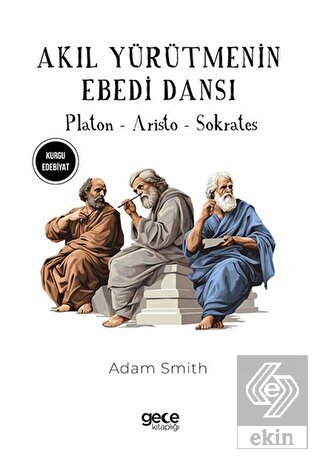 Akıl Yürütmenin Ebedi Dansı