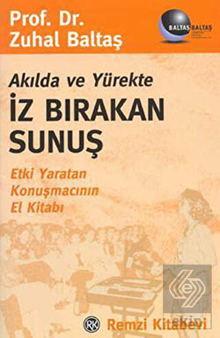 Akılda ve Yürekte İz Bırakan Sunuş