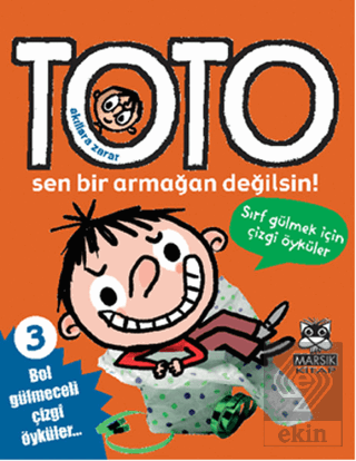 Akıllara Zarar Toto 3: Toto Sen Bir Armağan Değilsin! Franck Girard Ma