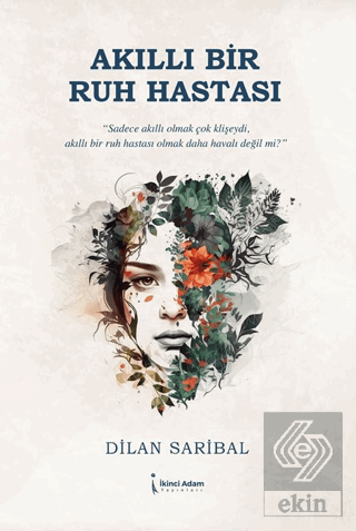 Akıllı Bir Ruh Hastası