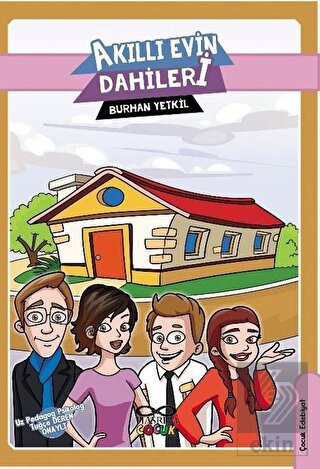 Akıllı Evin Dahileri