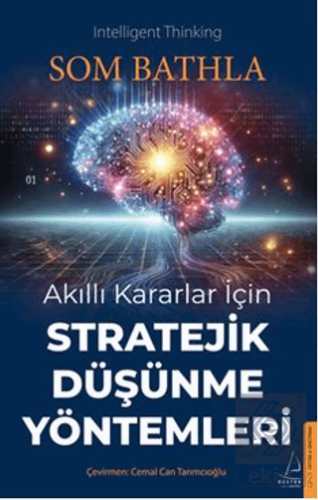 Akıllı Kararlar İçin Stratejik Düşünme Yöntemleri