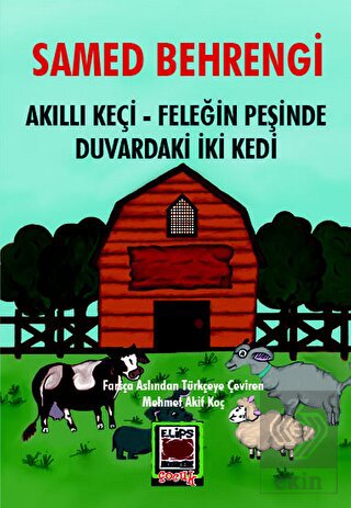 Akıllı Keçi – Feleğin Peşinde – Duvardaki İki Kedi