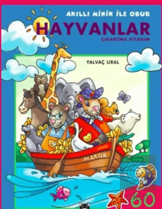 Akıllı Minik ile Obur - Hayvanlar Çıkartma Kitabım
