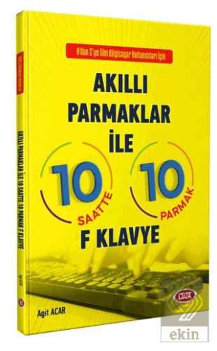 Akıllı Parmaklar İle 10 Saatte 10 Parmak
