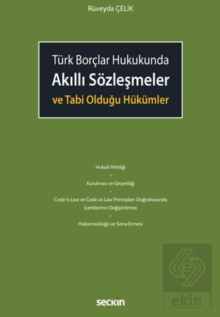 Akıllı Sözleşmeler ve Tabi Olduğu Hükümler