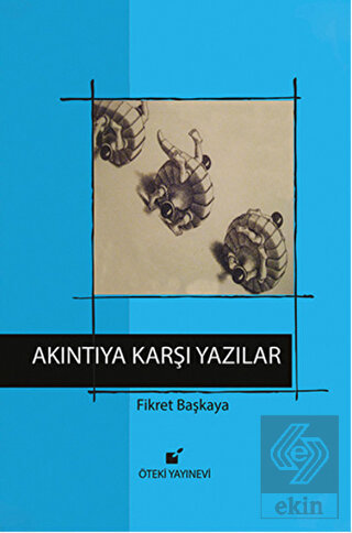 Akıntıya Karşı Yazılar