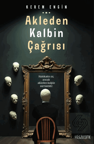 Akleden Kalbin Çağrısı