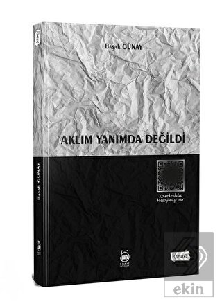 Aklım Yanımda Değildi