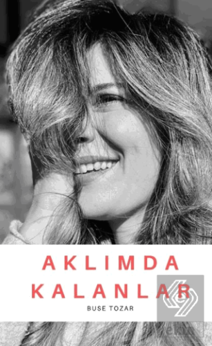 Aklımda Kalanlar