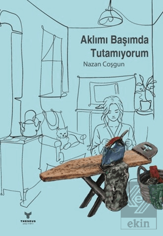 Aklımı Başımda Tutamıyorum