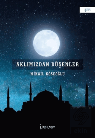 Aklımızdan Düşenler