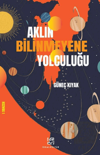 Aklın Bilinmeyene Yolculuğu