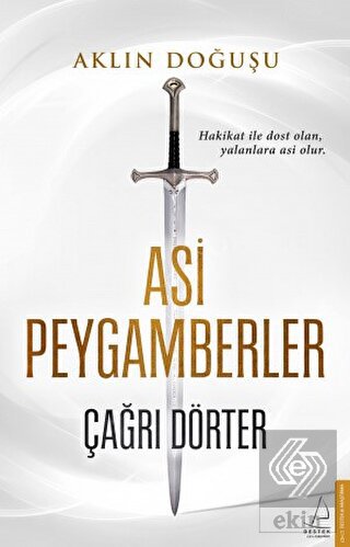 Aklın Doğuşu - Asi Peygamberler