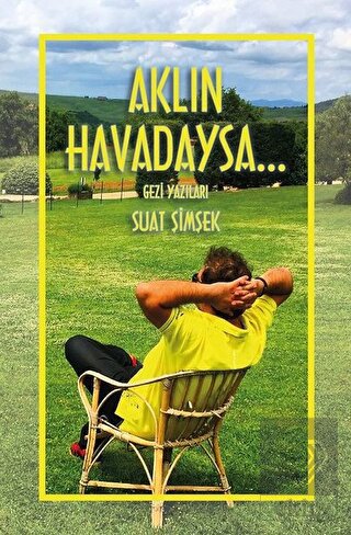 Aklın Havadaysa...