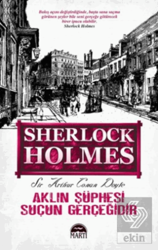 Aklın Şüphesi Suçun Gerçeğidir - Sherlock Holmes