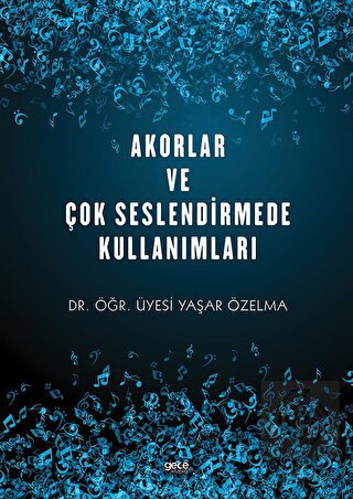 Akorlar ve Çok Seslendirmede Kullanımları