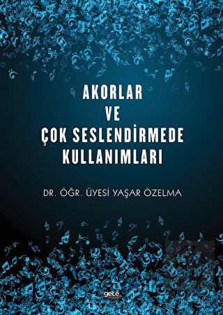 Akorlar ve Çok Seslendirmede Kullanımları