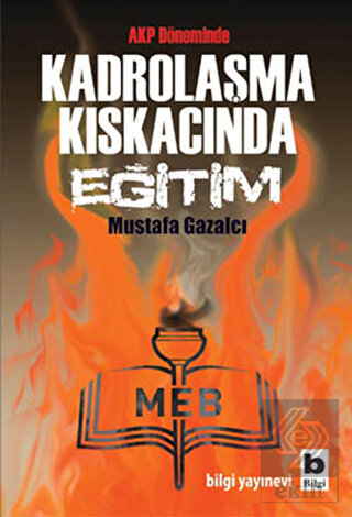 AKP Döneminde Kadrolaşma Kıskacında Eğitim