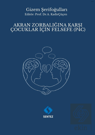 Akran Zorbalığına Karşı Çocuklar için Felsefe (P4C)