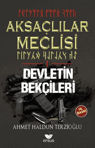 Aksaçlılar Meclisi 1 - Devletin Bekçileri