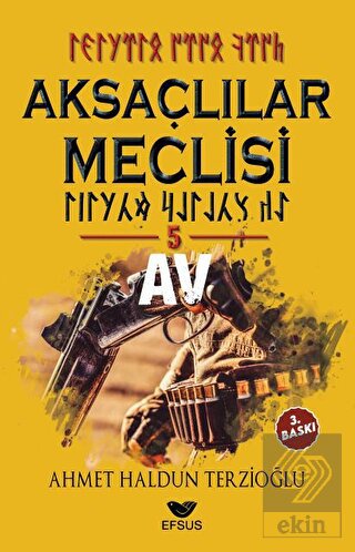 Aksaçlılar Meclisi 5 - Av