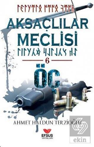 Aksaçlılar Meclisi - 6