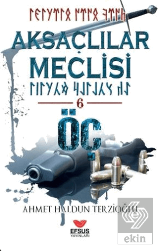 Aksaçlılar Meclisi - 6