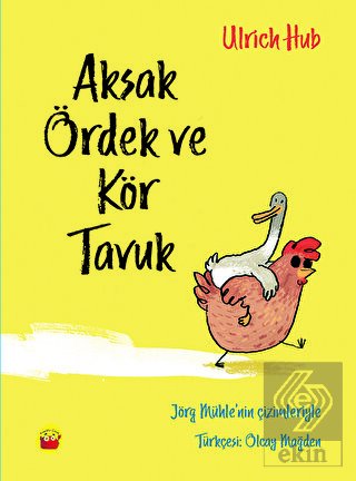 Aksak Ördek ve Kör Tavuk