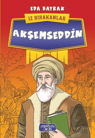 Akşemseddin - İz Bırakanlar