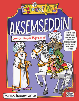 Akşemseddin - Ömür Boyu Öğrenci