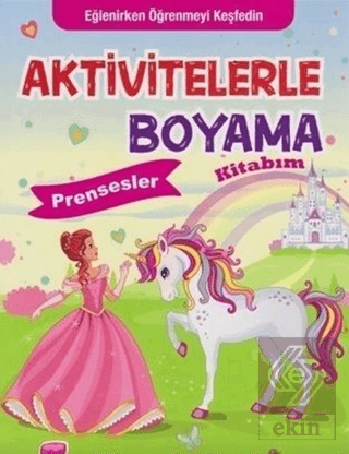 Aktivitelerle Boyama Kitabım - Prensesler