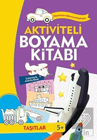 Aktiviteli Boyama Kitabı 5 Yaş - Taşıtlar Mor Kita